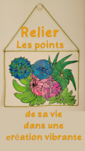 Relier les points de sa vie