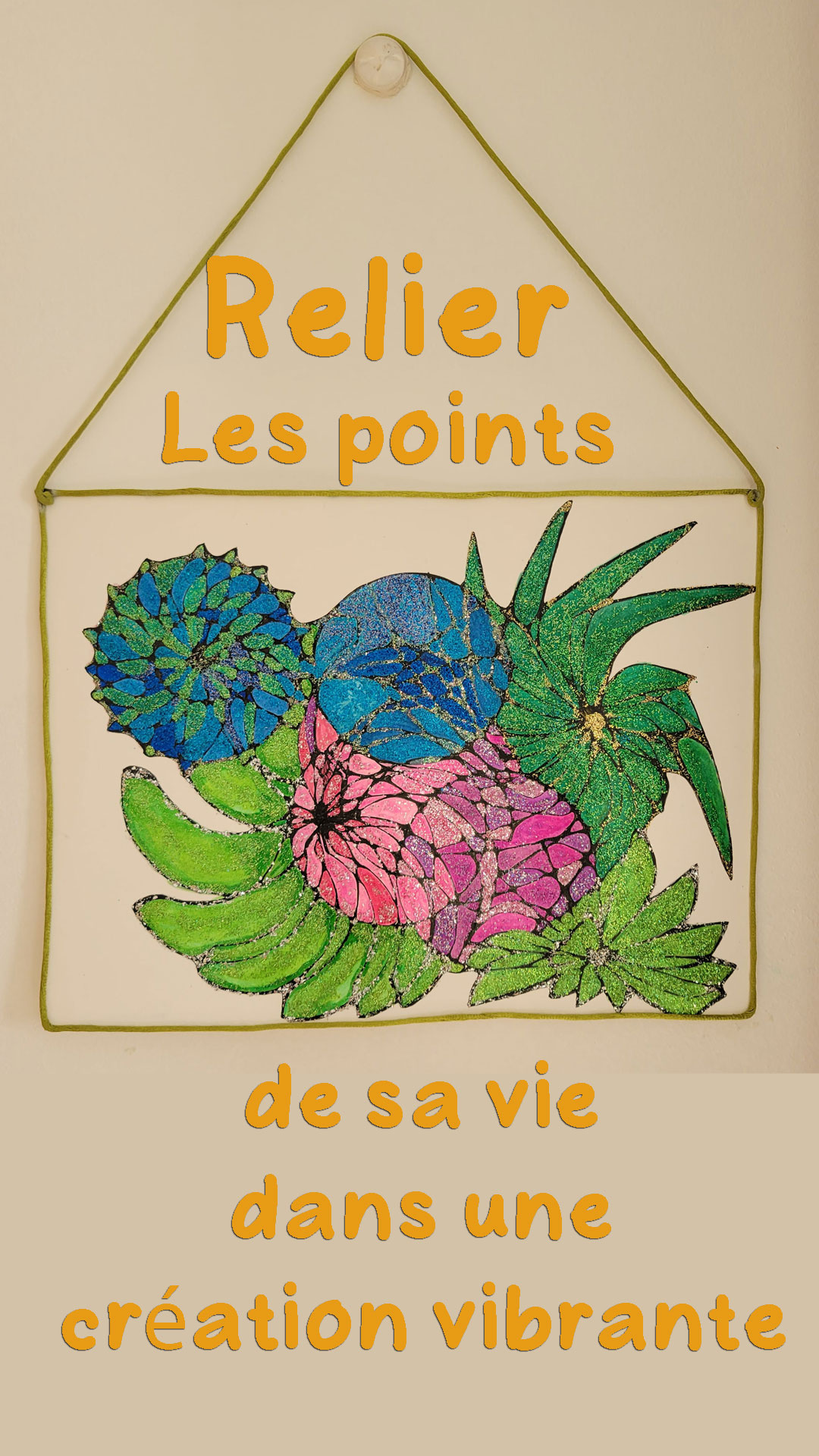 Relier les points de sa vie